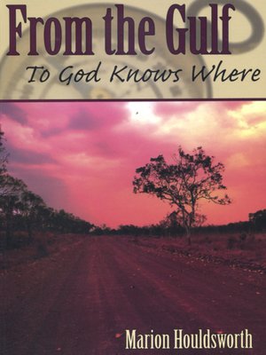 cover image of From the Gulf to God Knows Where